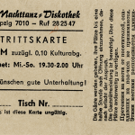 Eintrittskarte in die Nachttanz-Doskothek Gutenbergkeller